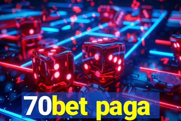 70bet paga